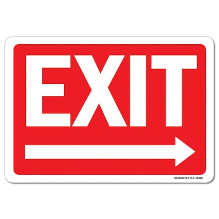 OSHA Sign, Exit Right, 18in X 12in Rigid Plastic